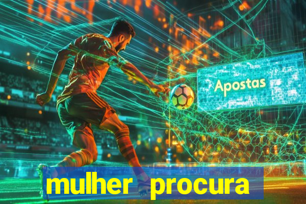 mulher procura homem na bahia
